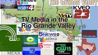 TV Media in The Rio Grande Valley (Check Description)