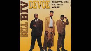 Bell Biv Devoe – When Will I See You Smile Again? (Bonus Beats)