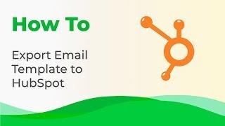 How to Export Email to HubSpot from Stripo
