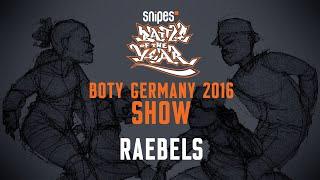 BOTY GERMANY 2016 - SHOW - RAEBELS [BOTYTV]