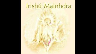 IRISHU MAINHDRA - Mantras Irdin