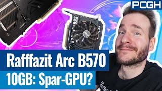 Intel Arc B570 im Test – Wer gewinnt den Preis-Leistungs-Kampf?