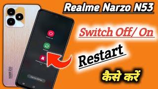 How to Power off Realme narzo n53 || Realme narzo n53 Mobile Power Bottom Features