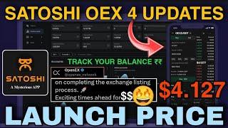 Satoshi Oex Opening Price $4.127official website Withdrawal new update | OpenEx Countdown news today