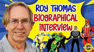 Roy Thomas Biographical Interview 2023 by Alex Grand