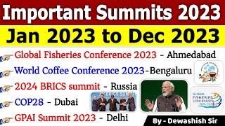 Summits 2023 Current Affairs 2023 | Last 12 Months Current Affairs | Jan to Dec 2023 | #summits