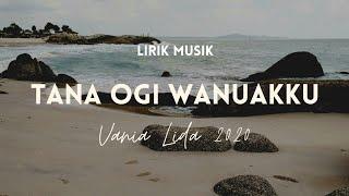 TANA OGI WANUAKKU (Bugis) - Vania Lida 2020  (Cover)