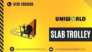 Slab Trolley  , Uniworld Slab Trolley , Mono Rail Trolley