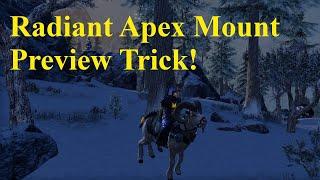 ESO Radiant Apex Mounts Preview Trick!