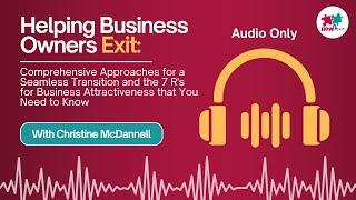 E234: Helping Business Owners Achieve Successful Exits: Proven Strategies for a Smooth Transition