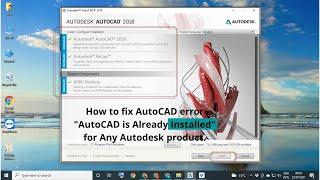 How to fix the Error – AutoCAD is already “installed” | AutoCAD already Installed Problem (English)