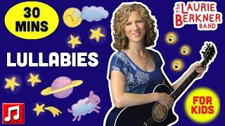 30 min - "Moon Moon Moon," "Pillowland," and Other Lullabies by Laurie Berkner