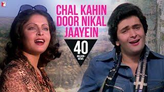 Chal Kahin Door Nikal Jaayein | Doosara Aadmi | Rishi Kapoor, Rakhee, Kishore Kumar, Lata Mangeshkar