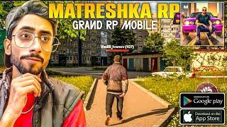 " Finally Found the Best GRAND RP Game for Android! | Matreshka RP | GTA V Mobile Experience"