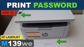 HP LaserJet M139we WiFi Password.