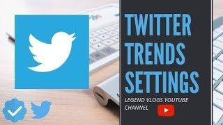 How to do TWITTER TRENDING Settings