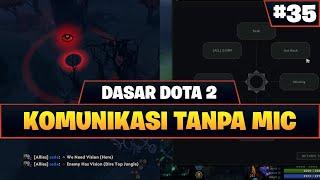 Cara Komunikasi Tanpa Mic Di Dota 2 - Mouse & Keyboard | Tutorial Pemula #35