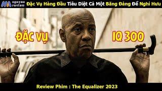 [Review Phim] Đặc Vụ Hàng Đầu Tiêu Diệt Cả Một Băng Đảng Để Nghỉ Hưu