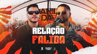 Danilo e Davi - Relação Falida (Toma Essa Verdade)