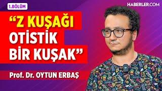 "Obsesyon, Türk Hayat Tarzının Bize Yansımasıdır" | Prof. Dr. Oytun Erbaş