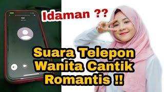 Suara Telepon Wanita Cantik Romantis | Awas Baper !!