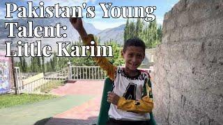 Young Talent From Pakistan's Mountains - Little Karim