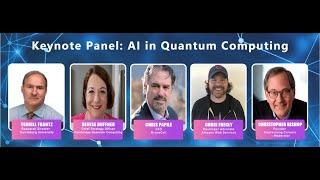 Keynote Panel: AI in Quantum Computing at Global AI Virtual Conference