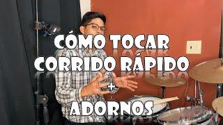 Cómo tocar CORRIDO RÁPIDO + ADORNOS | Baterista norteño