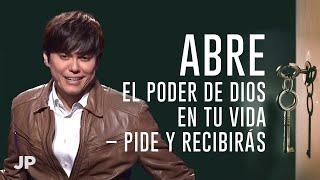 Abre el poder de Dios en tu vida– Pide y recibirás | Joseph Prince Spanish