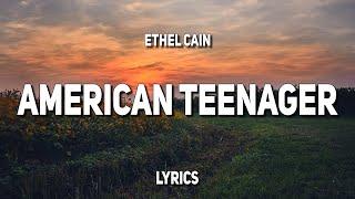 Ethel Cain - American Teenager (Lyrics)