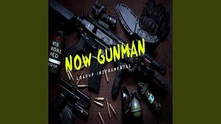 Now Gunman