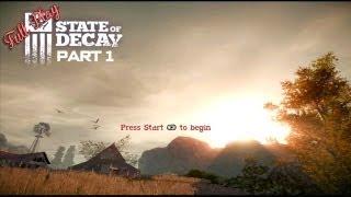 Full Play - State of Decay Part 1