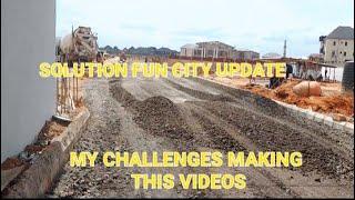 MY CHALLENGES CREATING THIS VIDEOS / AWKA SOLUTION FUN CITY LATEST UPDATES