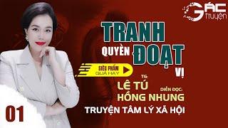 TRANH QUYỀN ĐOẠT VỊ [TẬP 1] - TRUYỆN TÂM LÝ XÃ HỘI