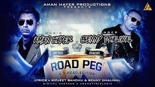 ROAD PEG - BENNY DHALIWAL FEAT AMAN HAYER - LYRICS VIDEO - NEW BHANGRA MUSIC 2018
