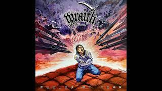 Wraith - Fueled by Fear (Full Album, 2024) 