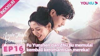 Angin Tahu Perasaanku (South Wind Knows) EP16 Part 1 | Highlight | Cheng Yi / Zhang Yuxi | YOUKU