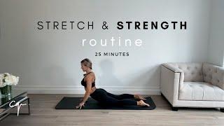 Full Body Stretch and Strength Routine | Increase Flexibility | 25 Mins