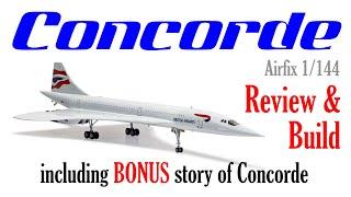 REVIEW, BUILD AND HISTORY - Airfix CONCORDE 2021 release Last Flight 1/144 scale -  HD 1080p