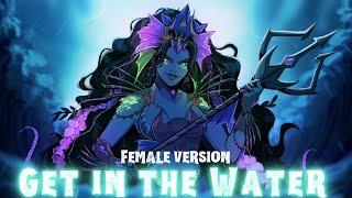 Get in the Water - Female cover by Lydia the Bard | EPIC the musical cover