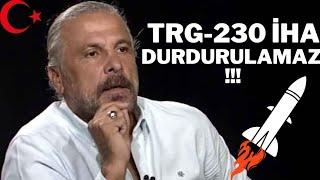 METE YARAR: TRG-230 İHA DURDURULAMAZ 