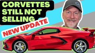 C8 CORVETTES Not Selling - NEW INFO - Surprising UPDATE