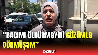 İnanmıram ki, qətlləri tək törədib | Əhmədin xalasından varislik şikayəti