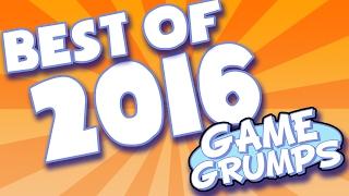 BEST OF Game Grumps - 2016!