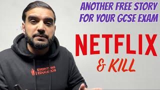 The Free Story Series #4: Netflix & Kill: Use This Plot For Paper 1 Q5