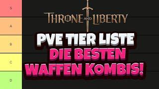 Die STÄRKSTEN WAFFEN - PVE TIERLIST [Throne and Liberty][deutsch]