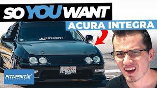So You Want a Honda/Acura Integra