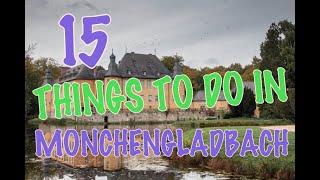 Top 15 Things To Do In Mönchengladbach, Germany