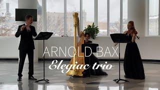 Arnold Bax - Elegiac trio (flute, viola, harp)