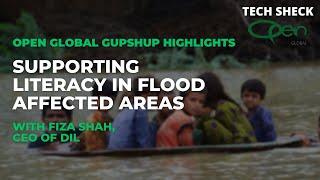 Supporting Literacy in Flood Affected Areas: OPEN Global Gupshup Highlights